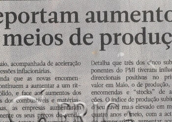 Empresas reportam aumento do custo de meios de produção – 06 de Junho de 2022