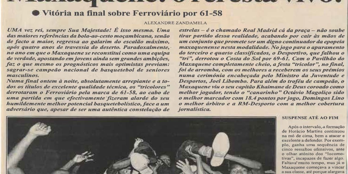 “Nacional” de Basquetebol Sénior Masculino: Maxaquene: O rei está vivo! – 20 de Dezembro de 2004