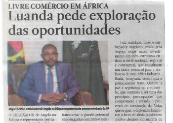 Livre comércio em África: Luanda pede exploração das oportunidades – 19 de Março de 2025