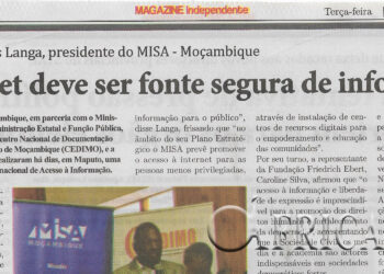 Segundo Jeremias Langa, Presidente do Misa – Moçambique: A internet deve ser fonte segura de informação – 04 de Outubro de 2022 (Magazine Independente)