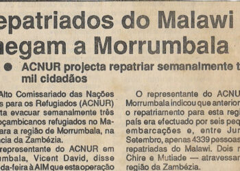 Repatriados do Malawi chegam a Morrumbala – ACNUR projecta repatriar semanalmente três mil cidadãos – 05 de Outubro de 1994 (Jornal Notícias)