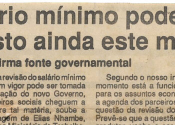 Salário mínimo pode ser revisto ainda este mês – afirma fonte governamental – 05 de Dezembro de 1994 (Jornal Notícias)