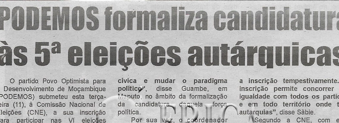 PODEMOS formaliza candidatura às 5ª eleições autárquicas – 14 de Julho de 2023 (Diário de Moçambique)