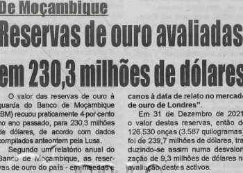 De Moçambique: Reservas de ouro avaliadas em 230,3 milhões de dólares – 14 de Julho de 2023 (Diário de Moçambique)