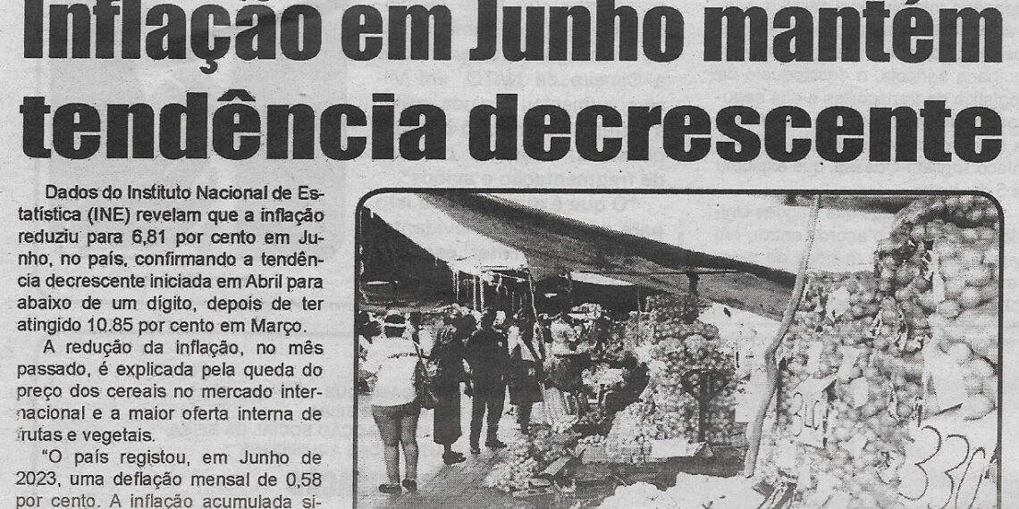 Inflação em Junho mantém tendência decrescente – 14 de Julho de 2023 (Diário de Moçambique)