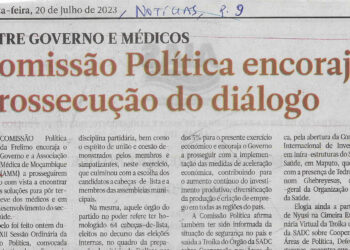 Entre Governo e Médicos: Comissão política encoraja prossecução do diálogo – 20 de Julho de 2023 (Notícias)