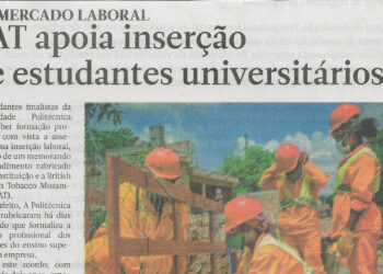 No mercado laboral: BAT apoia inserção de estudantes universitários – 23 de Agosto de 2022 (Jornal Notícias)