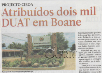 Projecto CIBOA: Atribuídos dois mil DUAT em Boane – 17 de Agosto de 2022 (Jornal Notícias)