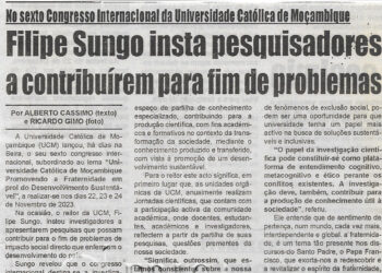 No sexto Congresso Internacional da Universidade Católico de Moçambique: Filipe Sungo insta pesquisadores a contribuírem para fim de problemas – 27 de Dezembro 2022 (Diário de Moçambique)