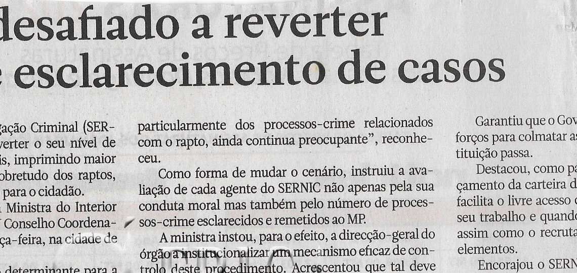 SERNIC desafiado a reverter défice de esclarecimento de casos – 17 de Novembro de 2022 (Jornal Notícias)