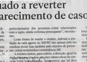 SERNIC desafiado a reverter défice de esclarecimento de casos – 17 de Novembro de 2022 (Jornal Notícias)