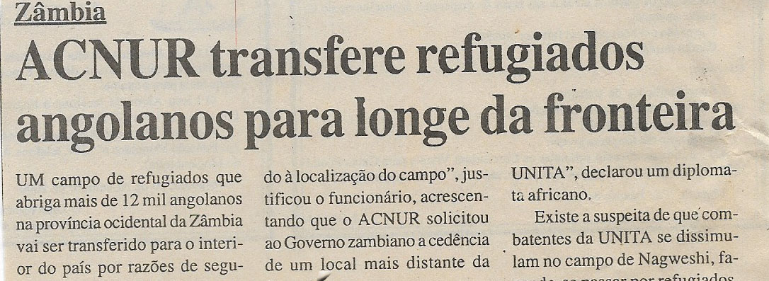 Zâmbia: ACNUR transfere refugiados angolanos para longe da fronteira – 08 de Janeiro de 2001 (Jornal Notícias)