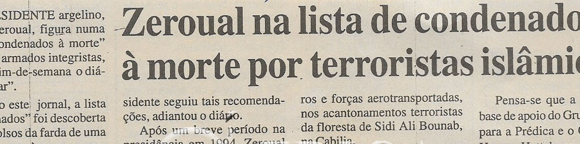 Zeroual na lista de condenados à morte por terroristas – 09 de Janeiro de 2001 (Jornal Notícias)