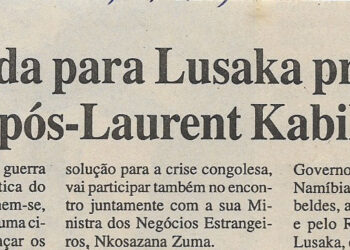 RDCongo: Agenda para Lusaka primeira cimeira pós-Laurent Kabila – 12 de Fevereiro de 2001 (Jornal Notícias)
