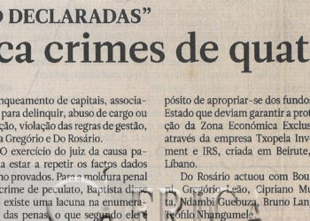 Caso “dívidas não declaradas”: Juiz qualifica crimes de quatro co-réus – 06 de Dezembro de 2022 (Jornal Notícias)