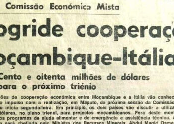 Com a Comissão Económica Mista: Progride cooperação Moçambique-Itália – 09 de Agosto de 1985 (Notícias)
