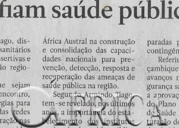 Epidemias desafiam saúde pública na região – 06 de Dezembro de 2022 (Jornal Notícias)