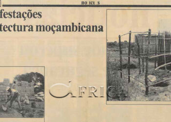 As manifestações da arquitectura moçambicana – 25 de Fevereiro de 2004 (Notícias)