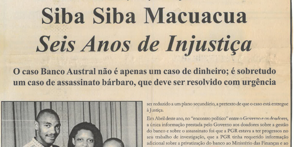 Siba Siba Macuácua: Seis anos de injustiça – 10 de Agosto de 2007 (Notícias)