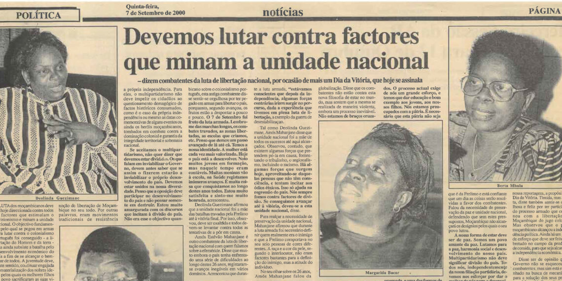 Devemos lutar contra factores que minam a unidade nacional: dizem combatentes da luta de libertação nacional, por ocasião de mais um Dia da Vitória, que hoje se assinala – 07 de Setembro de 2000 (Notícias)