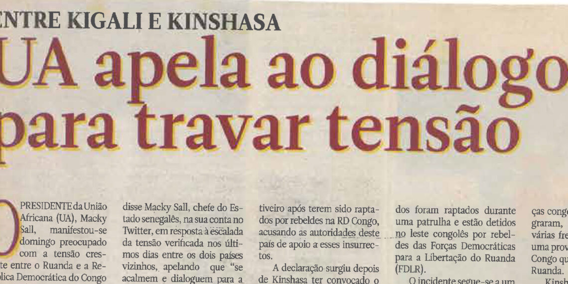 Entre Kigali e Kinshasa: UA apela ao diálogo para travar tensão – 31 de Maio de 2022 (Notícias)