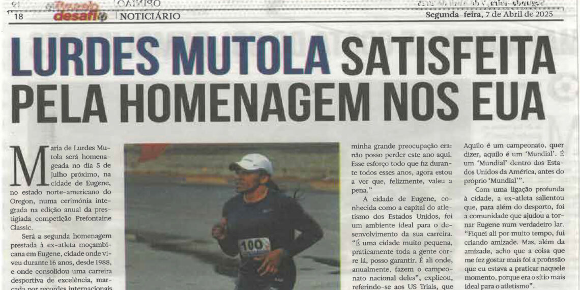 Lurdes Mutola satisfeita pela homenagem nos EUA – 07 de Abril de 2025 (Notícias)