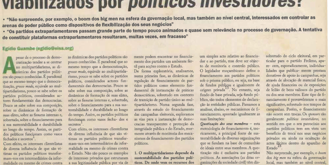 Financiamento político, um dos antídotos da democracia em Moçambique: A quem beneficiam os partidos políticos viabilizados por políticos investidores? – 30 de Abril de 2021 (Savana)