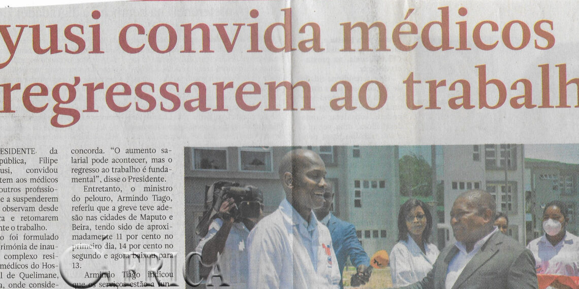 Nyusi convida médicos a regressarem ao trabalho – 09 de Dezembro de 2022 (Notícias)