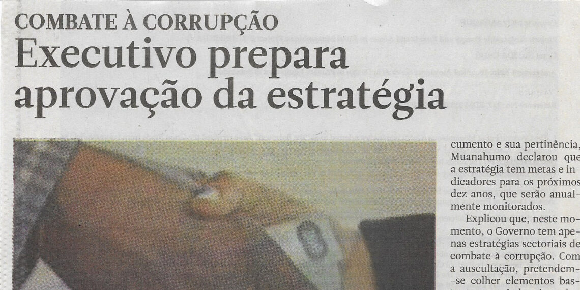 Combate à corrupção: Executivo prepara aprovação da estratégia – 11 de Outubro de 2022 (Notícias)