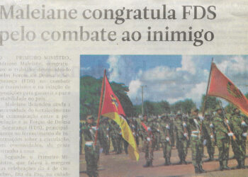 Maleiane congratula Forças de Defesa e Segurança (FDS) pelo combate ao inimigo – 07 de Outubro de 2022 (Notícias)