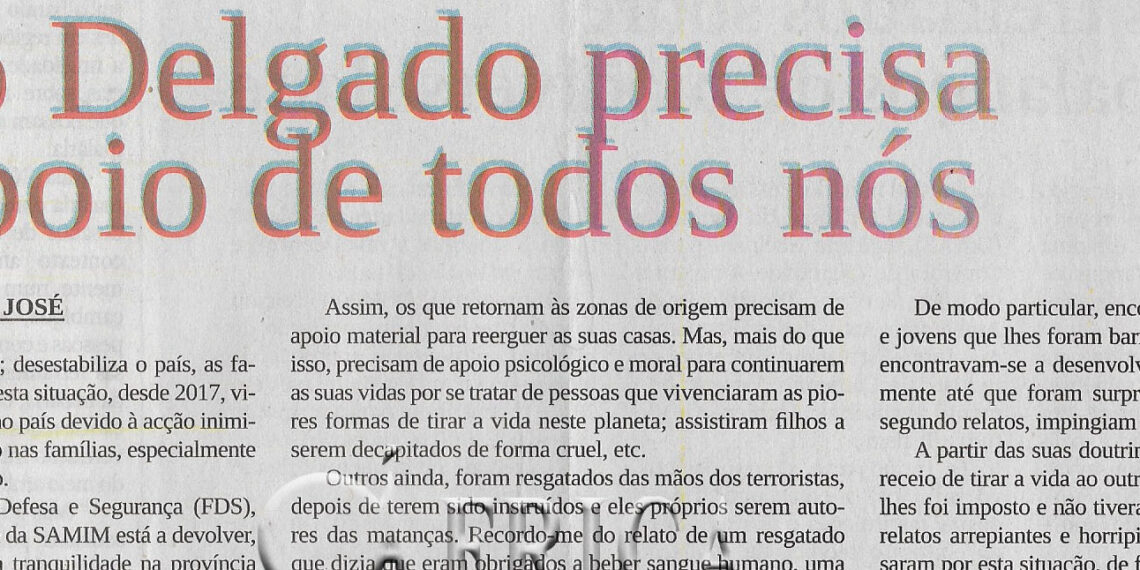 Cabo Delgado precisa do apoio de todos nós – 07 de Outubro de 2022 (Notícias)
