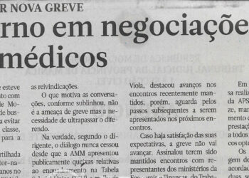 Para evitar nova grev: Governo em negociações com médicos – 08 de Julho de 2023 (Notícias)