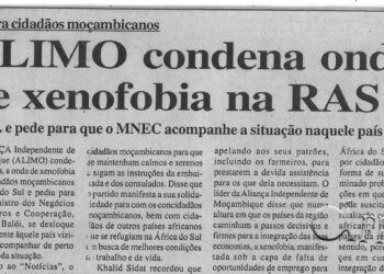 Contra cidadãos moçambicanos: Aliança Independente de Moçambique (ALIMO) condena onda de xenofobia na República da Áfroca do Sul (RAS)… e pede para que o Ministério dos Negócios Estrangeiros e Cooperação acompanha a situação naquele país vizinho – 29 de Maio de 2008 (Notícias)
