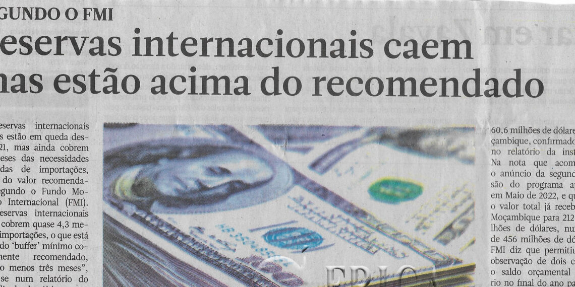 Segundo o FMI: Reservas internacionais caem mas estão acima do recomendado – 18 de Julho de 2023 (Notícias)