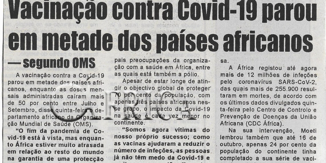 Vacinação contra Covid-19 parou em metade dos países africanos – 22 de Outubro de 2022 (Diário de Moçambique)