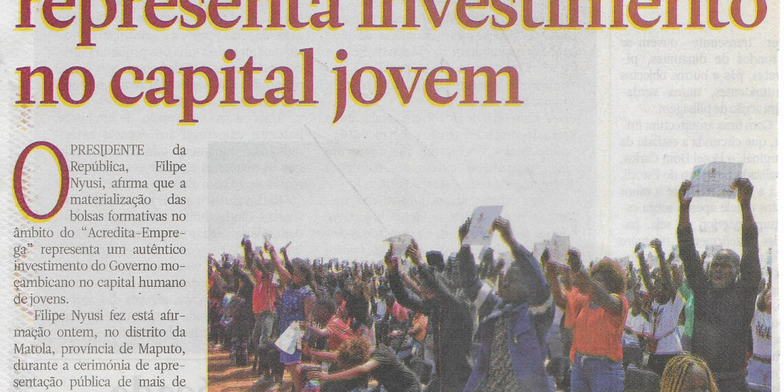 Segundo Filipe Nyusi: “Acredita-Emprega” representa investimento no capital jovem – 07 de Outubro de 2022 (Notícias)