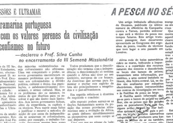 Juventude, Missões e Ultramar: A política ultramarina portuguesa identifica-se com os valores perenes da civilização e por isso confiamos no  futuro – declarou o Professor Silva Cunha no encerramento da III Semana Missionária – 24 de Julho de 1964 (O BRADO AFRICANO)