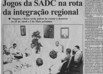 Jogos da SADC na rota da integração regional: Maputo e Beira serão palcos do evento a decorrer de 25 de Abril de Maio próximo – 21 de Janeiro de 2004 (Notícias)