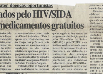 Para combater doenças oportunistas: Infectados pelo HIV/SIDA terão medicamentos gratuitos – 21 de Setembro de 2002 (Notícias)