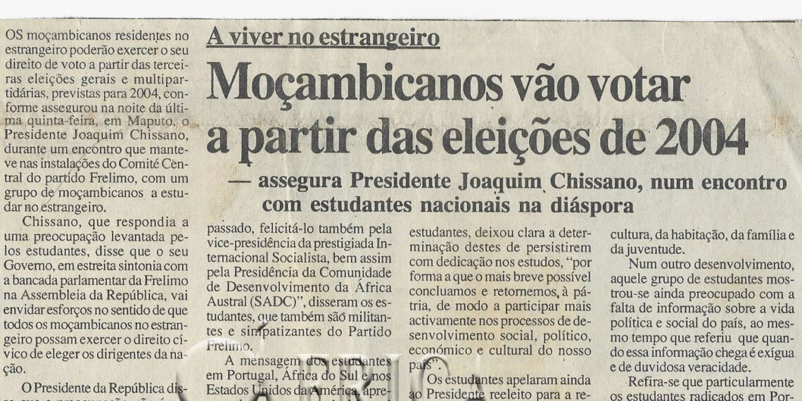 A viver no estrangeiro: Moçambicanos vão votar a partir das eleições de 2004 – assegura Presidente Joaquim Chissano, num encontro com estudantes nacionais na diáspora – 08 de Janeiro de 2000 (Notícias)