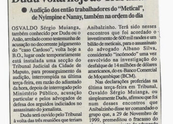 Julgamento do “caso Cardoso ”: Dudu volta hoje ao Tribunal – Audição dos então trabalhadores do “Metical” de Nyimpine e Nanay, também na ordem do dia – 05 de Dezembro de 2002 (Notícias)