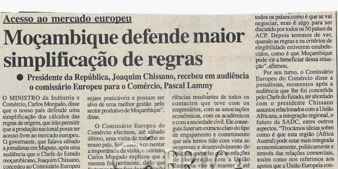 Acesso ao mercado europeu: Moçambique defende maior simplificação de regras – Presidente da República, Joaquim Chissano, recebeu em audiência o comissário Europeu para o Comércio, Pascal Lammy – 02 de Dezembro de 2002 (Notícias)