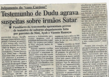 Julgamento do “caso Cardoso”: Testemunho de Dudu agrava suspeitas sobre irmãos Satar – 04 de Dezembro de 2002 (Notícias)