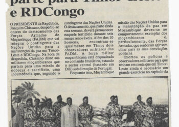 Missão das Forças Armadas de Defesa de Moçambique parte para Timor-Leste e República Democrática do Congo (RDCongo) -28 de Março de 2001 (Notícias)