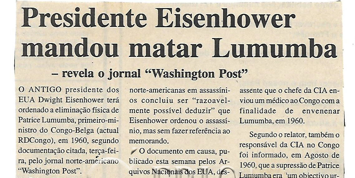 Presidente Eisenhower mandou matar Lumumba – revela o jornal “Washington Post” – 10 de Agosto de 2000 (Notícias)
