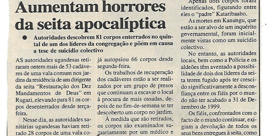 Morticínio no Uganda: Aumentam horrores da seita apocalíptica – 30 de Março de 2000 (Notícias)