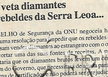 ONU veta diamantes dos rebeldes da Serra Leoa – 01 de Julho de 2000 (Notícias)