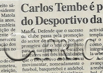 Carlos Tembe é presidente do Desportivo da Matola – 16 de Setembro de 2002 (Notícias)