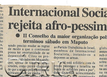 Internacional Socialista rejeita afro-pessimismo – II Conselho da maior organização política no mundo terminou sábado em Maputo – 13 de Novembro de 2000 (Notícias)