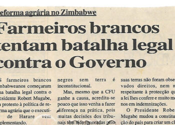 Reforma agrária no Zimbabwe: Farmeiros brancos tentam batalha legal contra o Governo – 07 de Novembro de 2000 (Notícias)